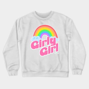 Girly Girl Slogan Crewneck Sweatshirt